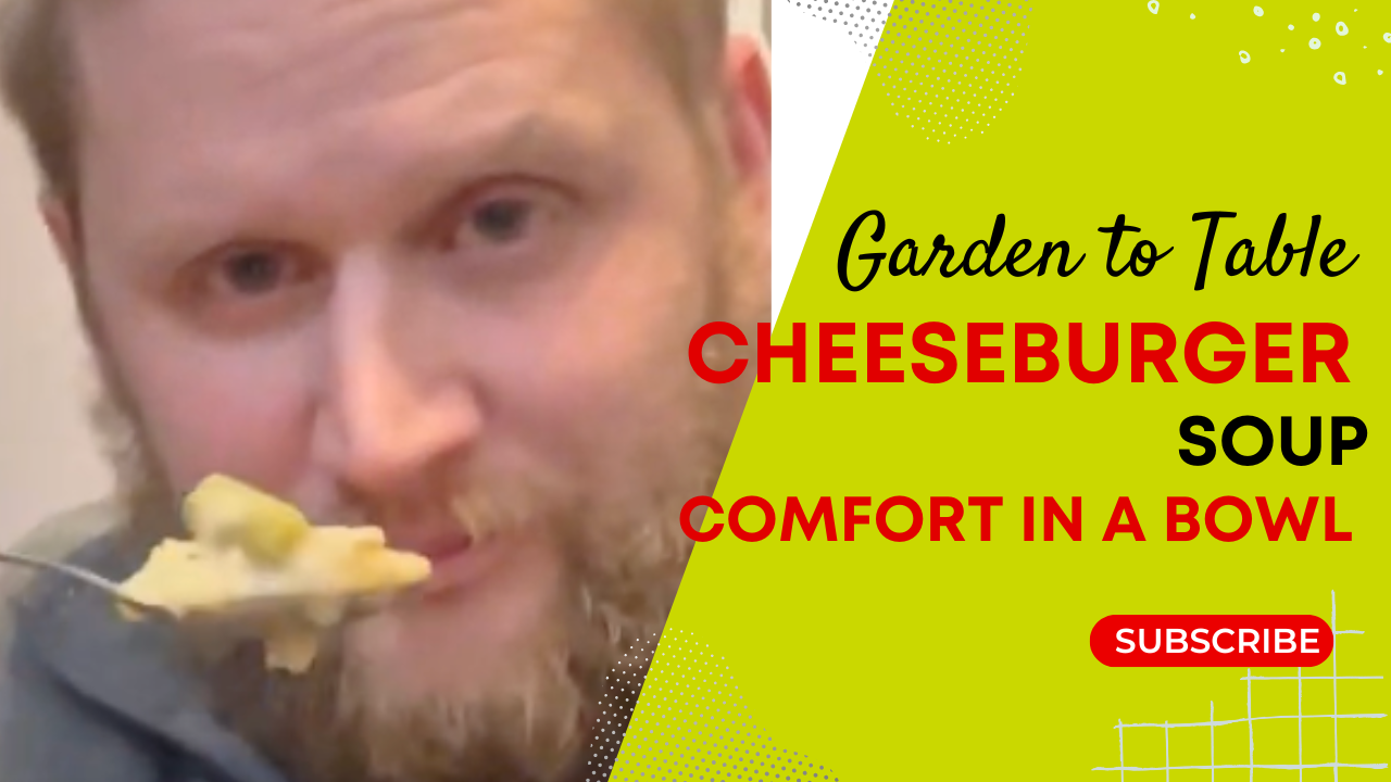 Garden-to-Table Cheeseburger Soup